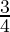 \frac{3}{4}
